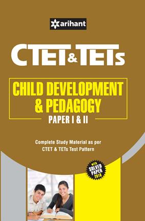 Arihant CTET and TETs Child Development and Pedagogy (Paper I and II)